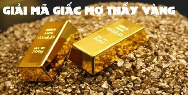 Giải mã giấc mơ thấy vàng