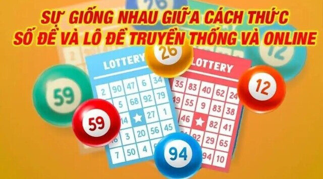 So sánh hình thức chơi lô đề truyền thống và online về kết quả, phương pháp, nguyên tắc soi cầu