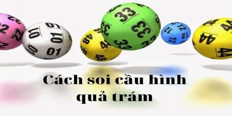 Soi cầu lô đề miền Trung quả trám hay